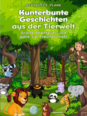 cover image of Kunterbunte Geschichten aus der Tierwelt